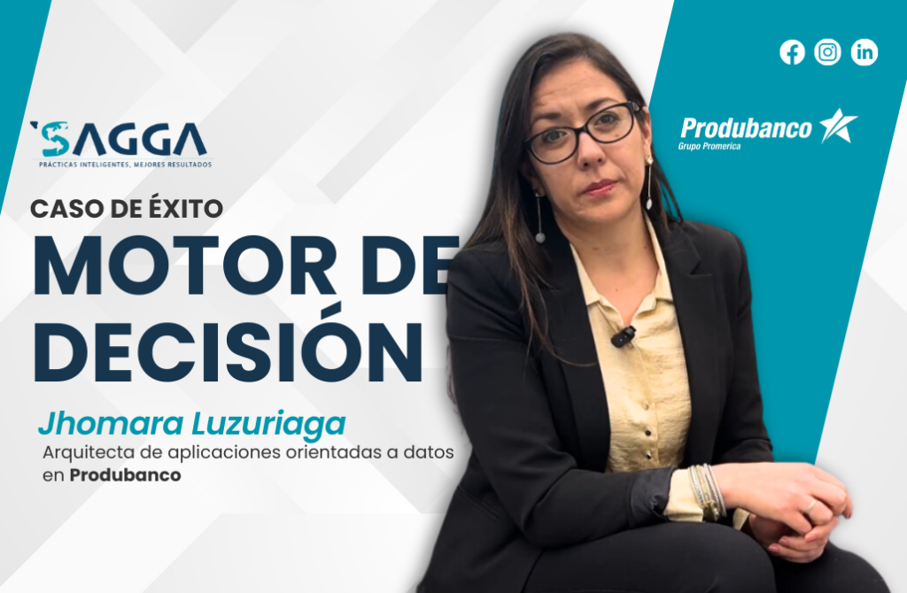 Caso de éxito: Desarrollo e Implementación de un Motor de Decisión -Produbanco Caso de éxito: Desarrollo e Implementación de un Motor de Decisión -Produbanco